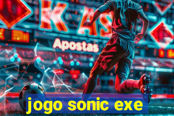 jogo sonic exe